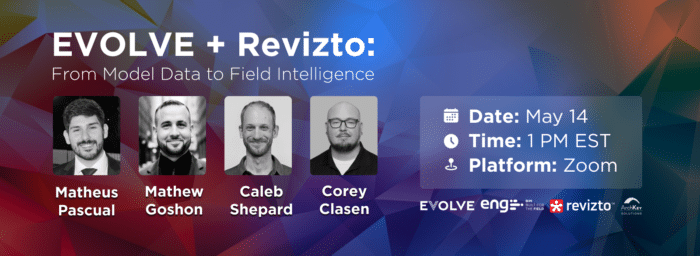  EVOLVE + Revizto: From Model Data to Field Intelligence  